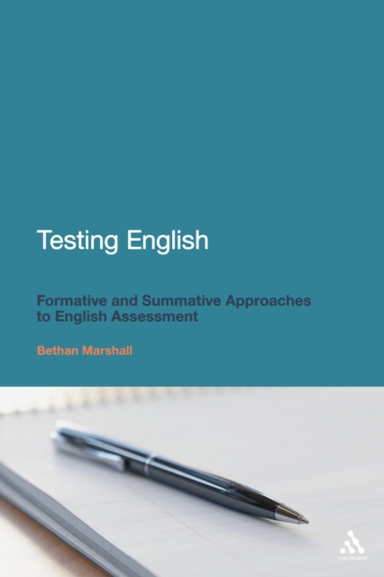 Testing English : Formative and Summative Approaches to English Assessment, PDF eBook