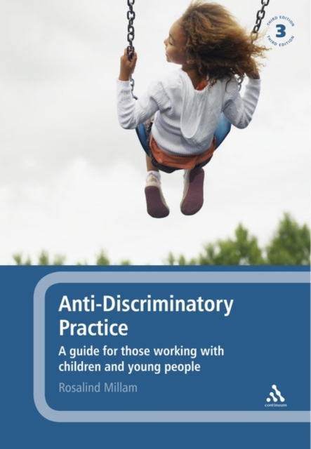 Anti-discriminatory Practice : A Guide for Those Working with Children and Young People, Paperback / softback Book