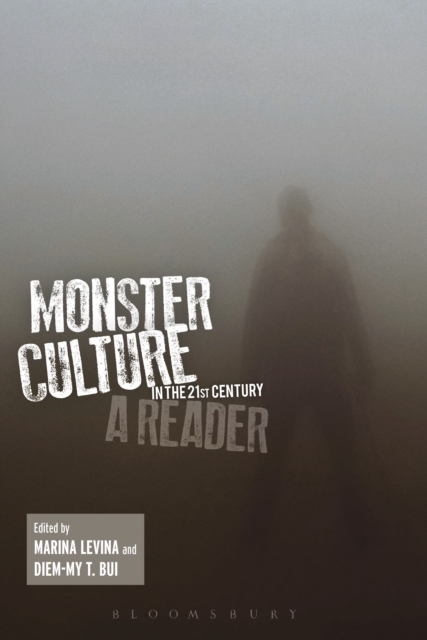 Monster Culture in the 21st Century : A Reader, Paperback / softback Book