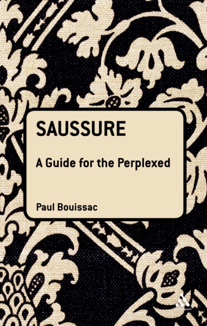 Saussure: A Guide For The Perplexed, EPUB eBook