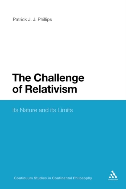 The Challenge of Relativism : Its Nature and Limits, Paperback / softback Book