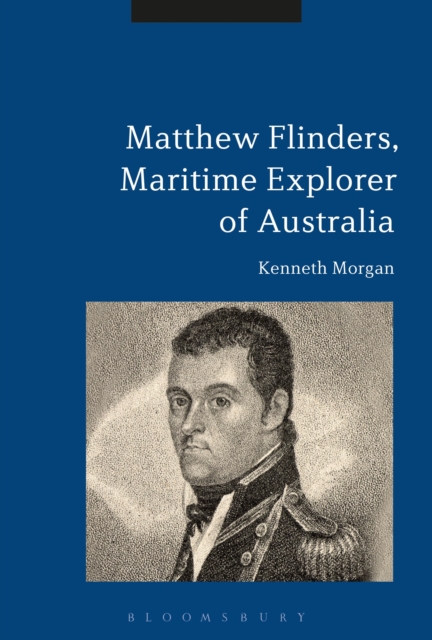 Matthew Flinders, Maritime Explorer of Australia, Hardback Book