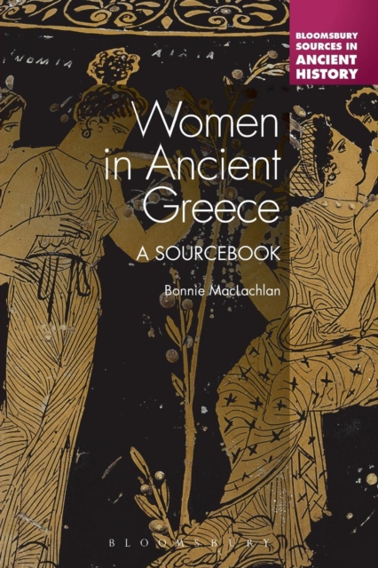Women in Ancient Greece : A Sourcebook, Paperback / softback Book