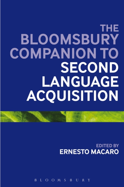 The Bloomsbury Companion to Second Language Acquisition, Paperback / softback Book