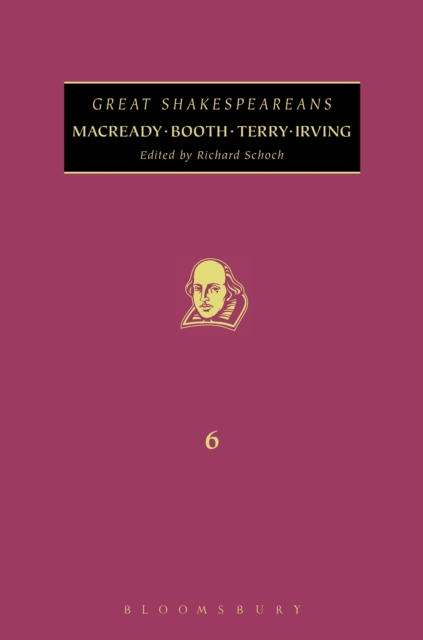 Macready, Booth, Terry, Irving : Great Shakespeareans: Volume vi, EPUB eBook