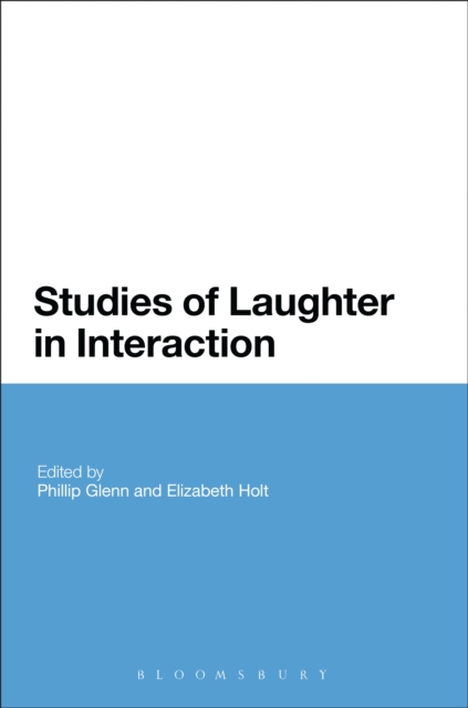 Studies of Laughter in Interaction, PDF eBook