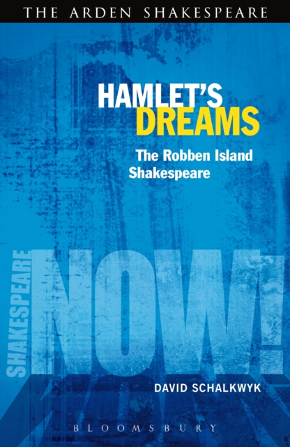 Hamlet's Dreams : The Robben Island Shakespeare, PDF eBook
