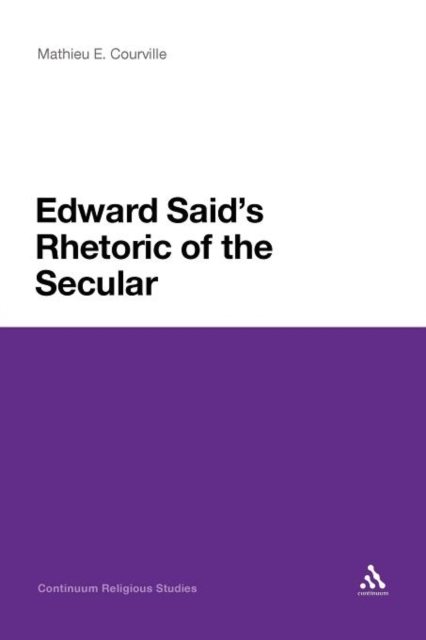 Edward Said's Rhetoric of the Secular, Paperback / softback Book
