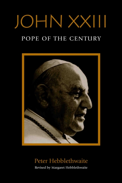 John XXIII : Pope of the Century, PDF eBook