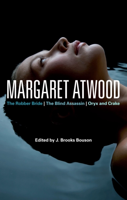 Margaret Atwood : The Robber Bride, the Blind Assassin, Oryx and Crake, EPUB eBook