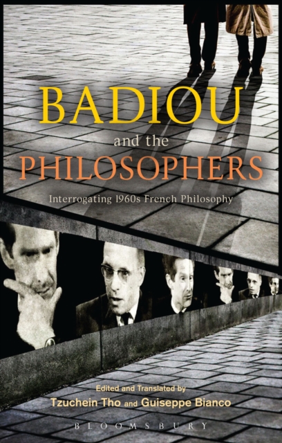 Badiou and the Philosophers : Interrogating 1960s French Philosophy, Hardback Book