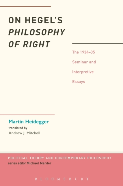 On Hegel's Philosophy of Right : The 1934-35 Seminar and Interpretive Essays, Paperback / softback Book