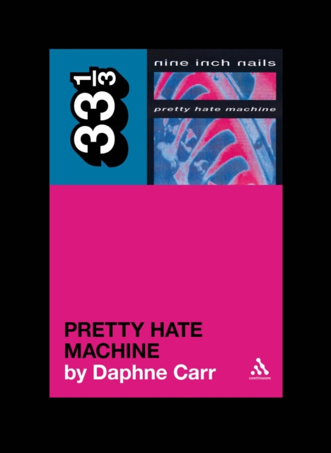 Nine Inch Nails' Pretty Hate Machine, PDF eBook
