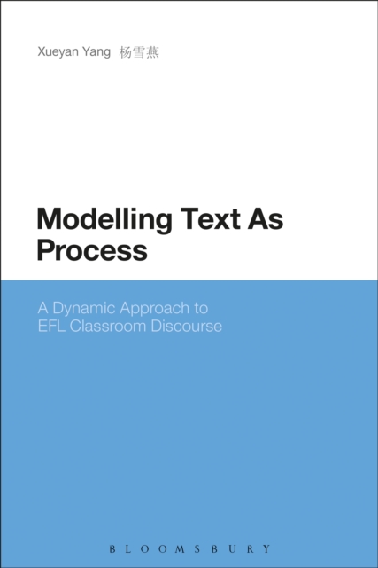 Modelling Text As Process : A Dynamic Approach to EFL Classroom Discourse, EPUB eBook