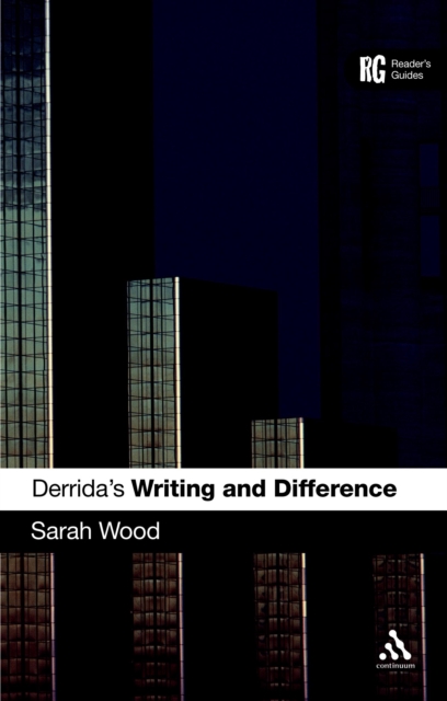 Derrida's 'Writing and Difference' : A Reader's Guide, PDF eBook