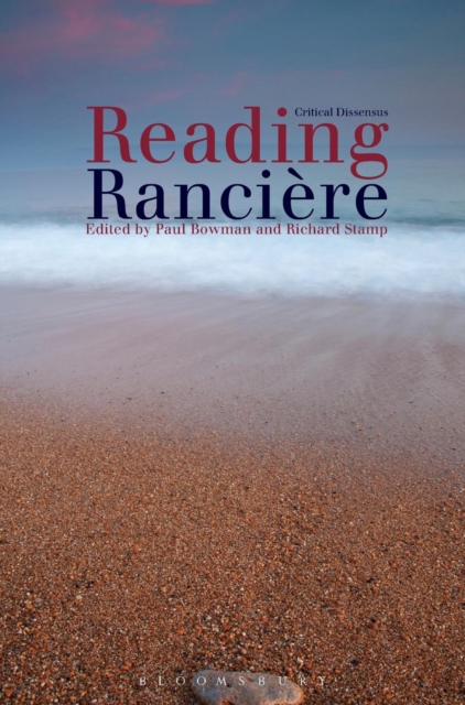 Reading Ranciere : Critical Dissensus, Hardback Book
