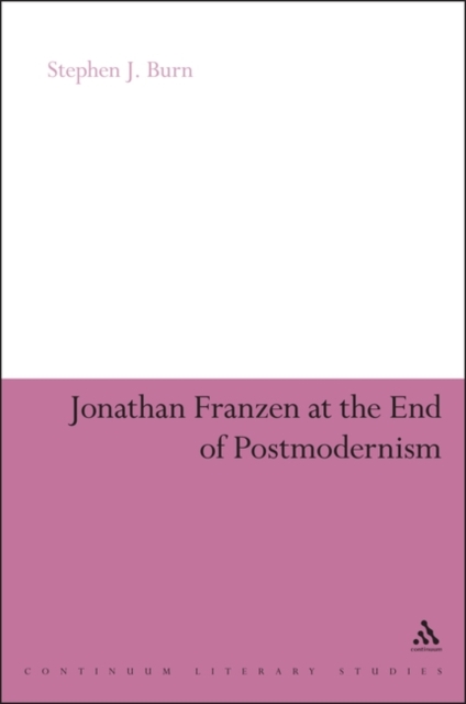 Jonathan Franzen at the End of Postmodernism, Paperback / softback Book