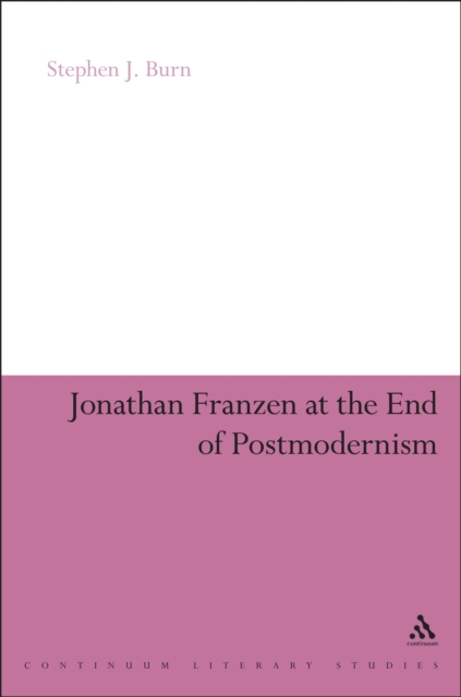 Jonathan Franzen at the End of Postmodernism, EPUB eBook