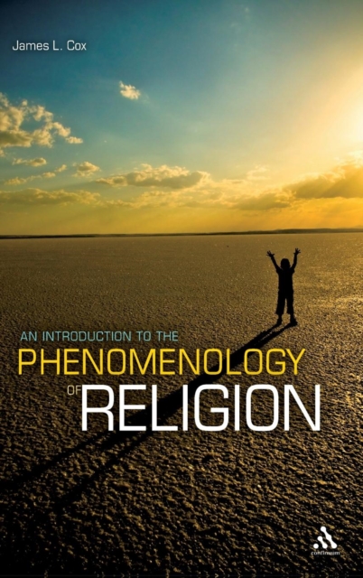 An Introduction to the Phenomenology of Religion, Hardback Book