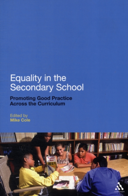 Equality in the Secondary School : Promoting Good Practice Across the Curriculum, Paperback / softback Book
