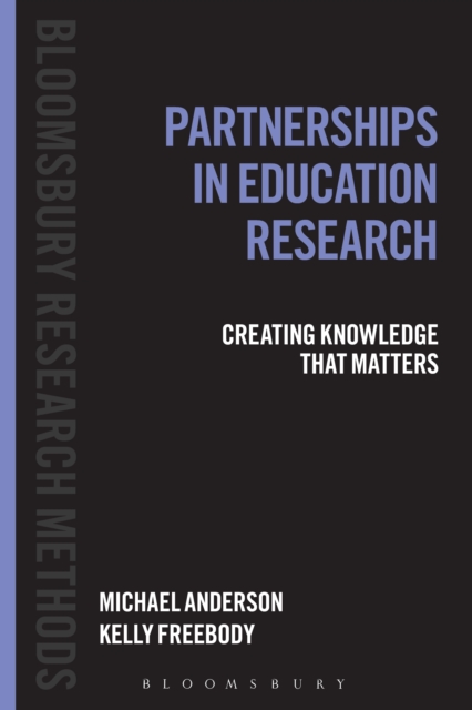 Partnerships in Education Research : Creating Knowledge That Matters, EPUB eBook