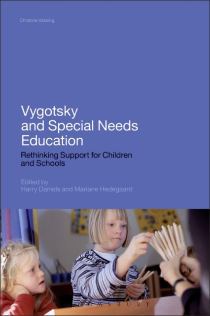 Vygotsky and Special Needs Education : Rethinking Support for Children and Schools, Hardback Book