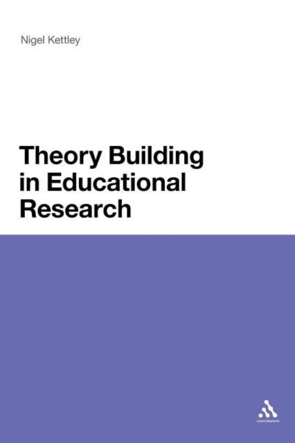 Theory Building in Educational Research, Paperback / softback Book
