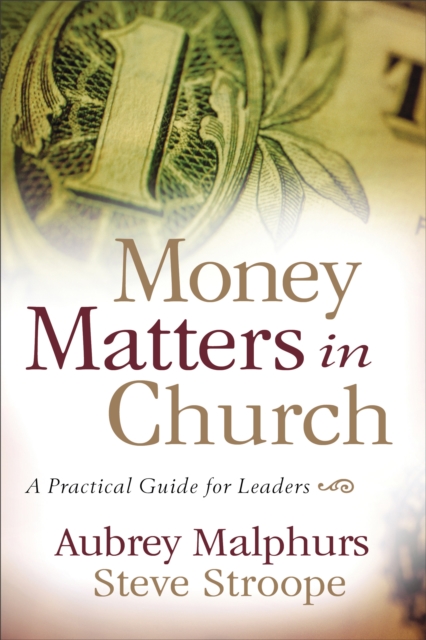 Money Matters in Church : A Practical Guide for Leaders, EPUB eBook