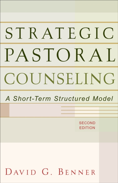 Strategic Pastoral Counseling : A Short-Term Structured Model, EPUB eBook
