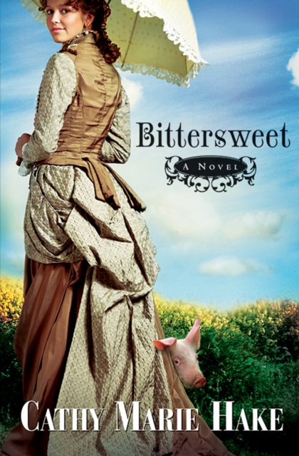 Bittersweet (California Historical Series Book #2), EPUB eBook