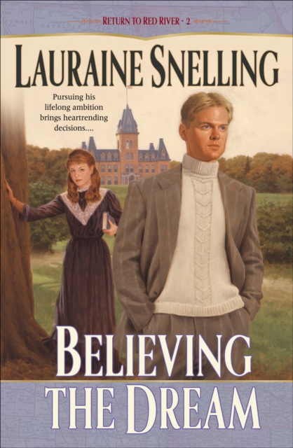 Believing the Dream (Return to Red River Book #2), EPUB eBook