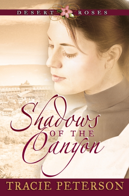 Shadows of the Canyon (Desert Roses Book #1), EPUB eBook
