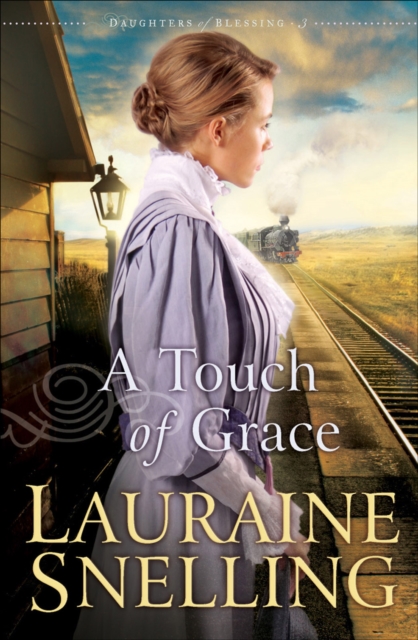 A Touch of Grace (Daughters of Blessing Book #3), EPUB eBook