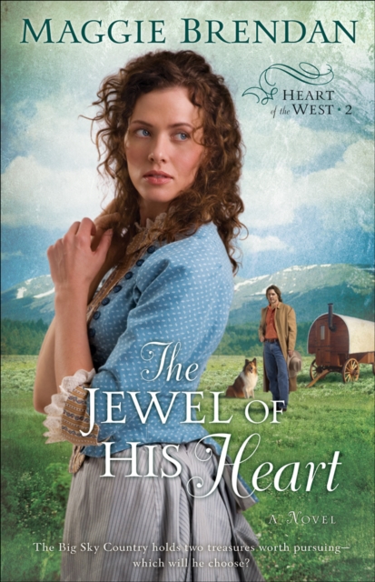The Jewel of His Heart (Heart of the West Book #2) : A Novel, EPUB eBook