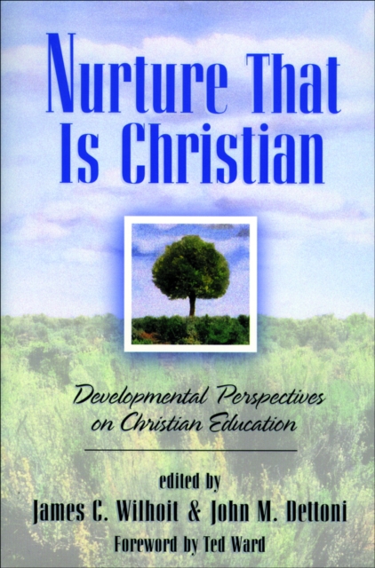 Nurture That Is Christian : Developmental Perspectives on Christian Education, EPUB eBook