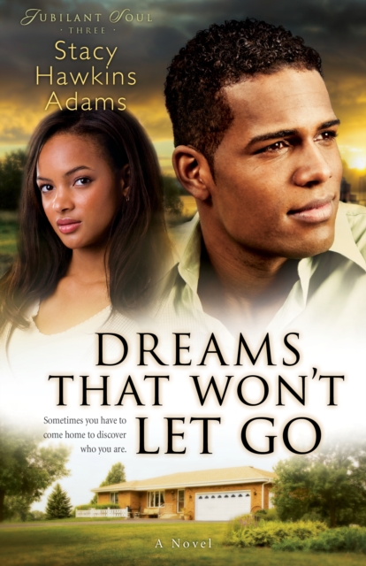 Dreams That Won't Let Go (Jubilant Soul Book #3) : A Novel, EPUB eBook