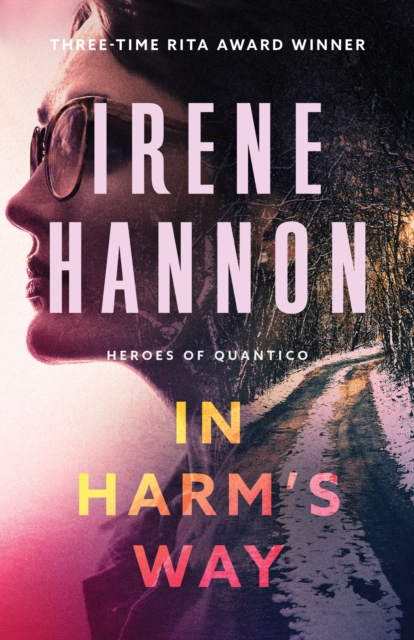 In Harm's Way (Heroes of Quantico Book #3), EPUB eBook