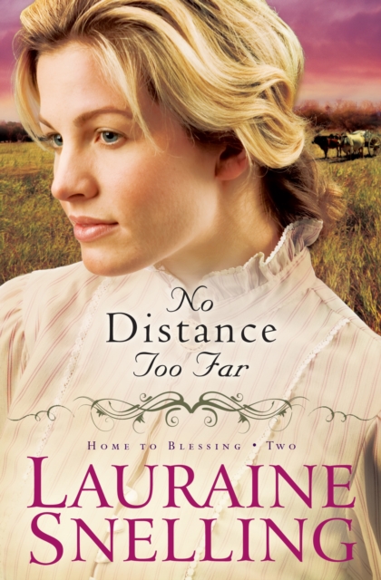 No Distance Too Far (Home to Blessing Book #2), EPUB eBook