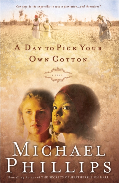 A Day to Pick Your Own Cotton (Shenandoah Sisters Book #2), EPUB eBook