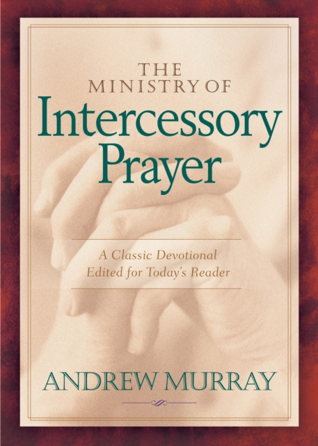 The Ministry of Intercessory Prayer, EPUB eBook