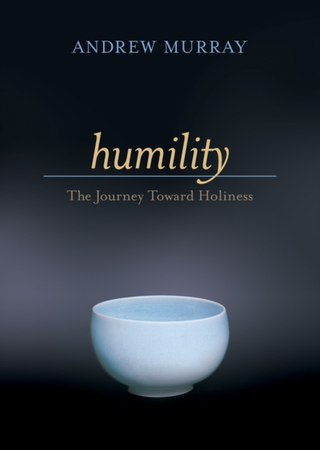 Humility : The Journey Toward Holiness, EPUB eBook