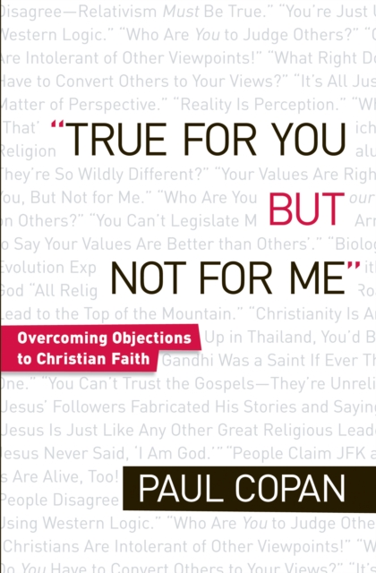 True for You, But Not for Me : Overcoming Objections to Christian Faith, EPUB eBook