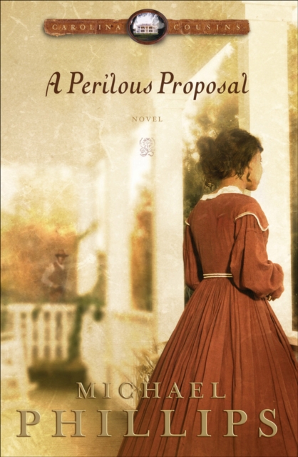 A Perilous Proposal (Carolina Cousins Book #1), EPUB eBook