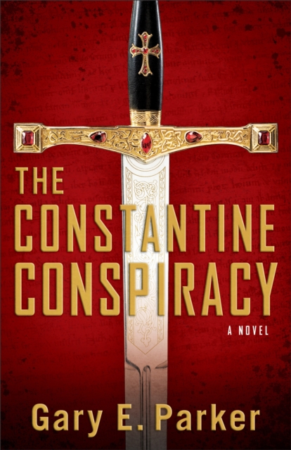 The Constantine Conspiracy : A Novel, EPUB eBook