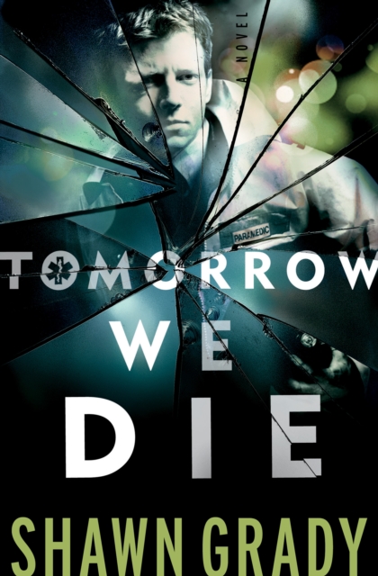 Tomorrow We Die (First Responders Book #2), EPUB eBook
