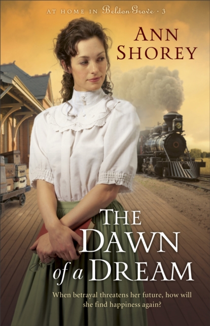 The Dawn of a Dream (At Home in Beldon Grove Book #3), EPUB eBook