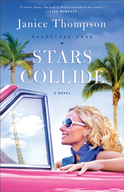 Stars Collide (Backstage Pass Book #1) : A Novel, EPUB eBook