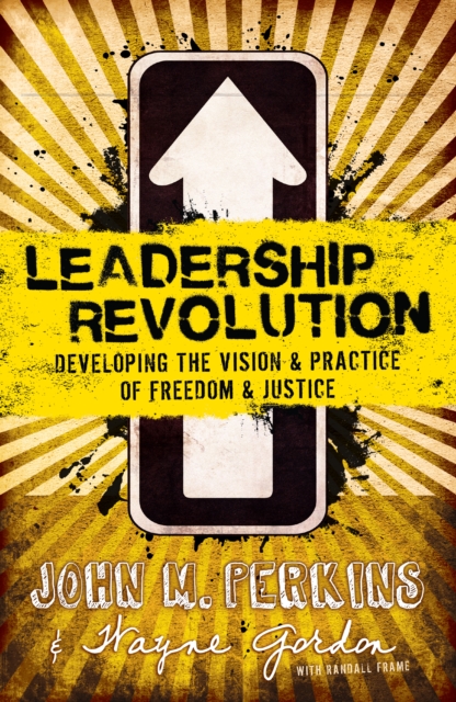 Leadership Revolution : Developing the Vision & Practice of Freedom & Justice, EPUB eBook
