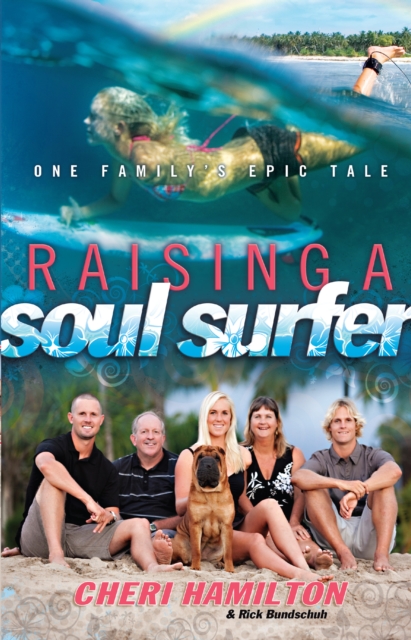 Raising a Soul Surfer : One Family's Epic Tale, EPUB eBook