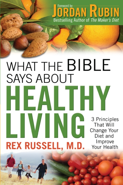 What the Bible Says About Healthy Living, EPUB eBook